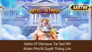 Gates Of Olympus Tại Sao789: Khám Phá Bí Quyết Thắng Lớn 